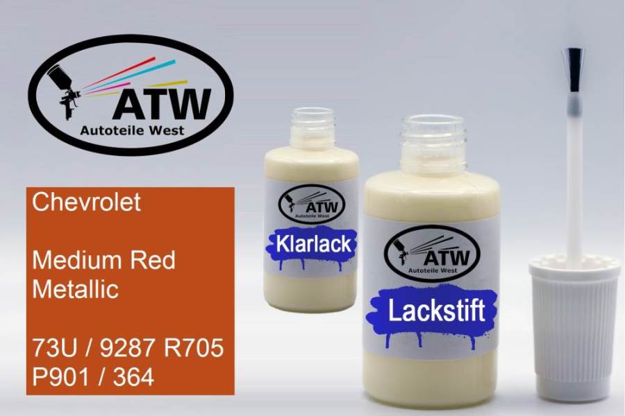 Chevrolet, Medium Red Metallic, 73U / 9287 R705 P901 / 364: 20ml Lackstift + 20ml Klarlack - Set, von ATW Autoteile West.